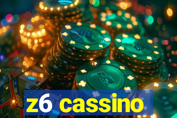 z6 cassino
